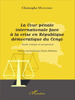 cover image of La Cour pénale internationale face à la crise en République démocratique du Congo